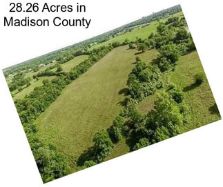 28.26 Acres in Madison County