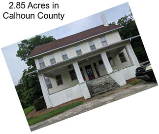 2.85 Acres in Calhoun County