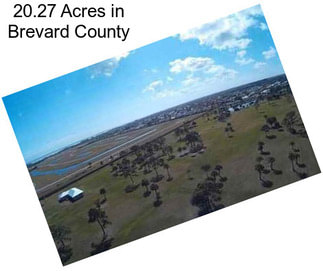 20.27 Acres in Brevard County