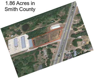 1.86 Acres in Smith County