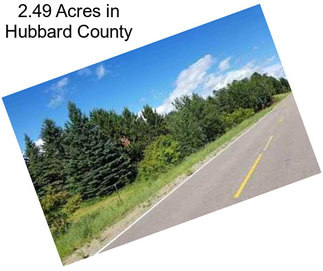 2.49 Acres in Hubbard County