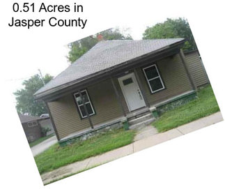 0.51 Acres in Jasper County