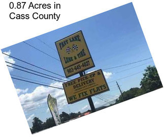 0.87 Acres in Cass County