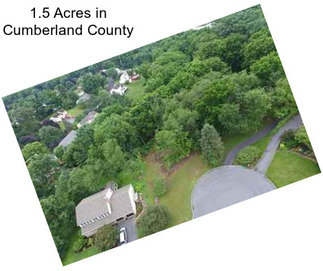 1.5 Acres in Cumberland County