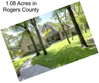 1.08 Acres in Rogers County