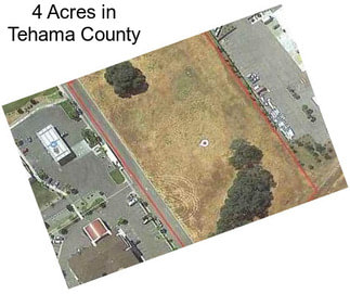 4 Acres in Tehama County