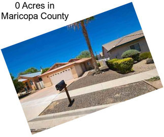 0 Acres in Maricopa County