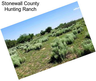 Stonewall County Hunting Ranch