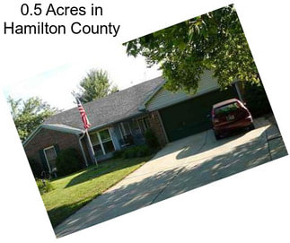 0.5 Acres in Hamilton County