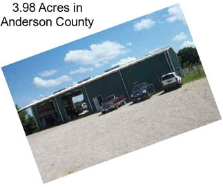 3.98 Acres in Anderson County