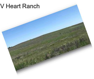 V Heart Ranch