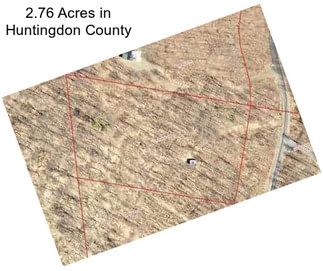 2.76 Acres in Huntingdon County