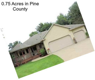 0.75 Acres in Pine County