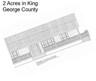 2 Acres in King George County