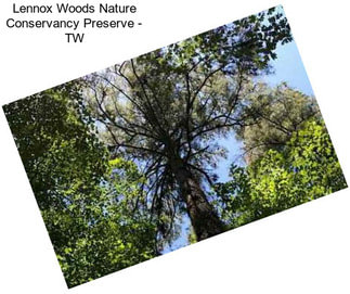 Lennox Woods Nature Conservancy Preserve - TW