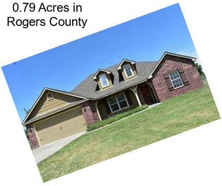 0.79 Acres in Rogers County