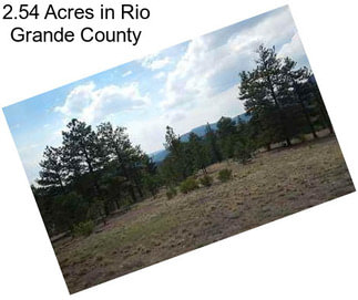 2.54 Acres in Rio Grande County