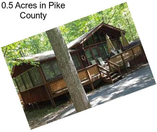 0.5 Acres in Pike County