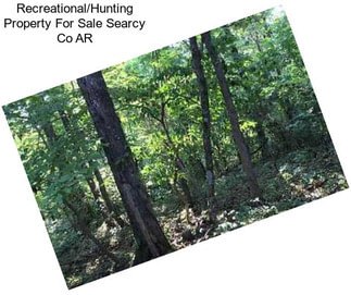 Recreational/Hunting Property For Sale Searcy Co AR