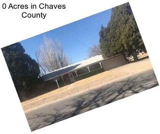 0 Acres in Chaves County