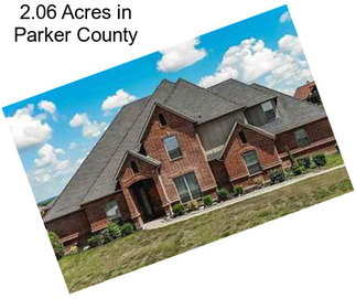 2.06 Acres in Parker County