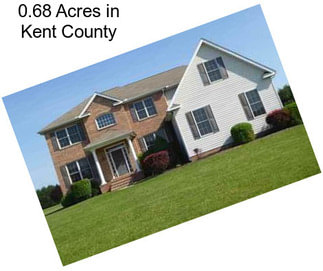0.68 Acres in Kent County