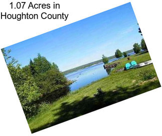 1.07 Acres in Houghton County