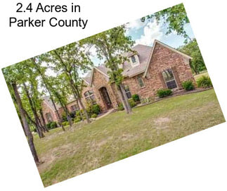 2.4 Acres in Parker County