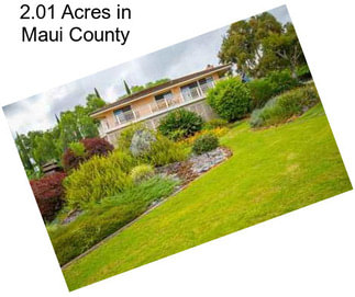 2.01 Acres in Maui County