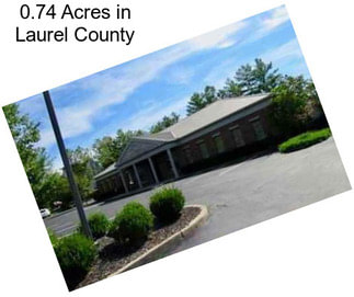 0.74 Acres in Laurel County