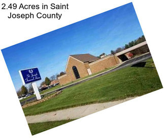 2.49 Acres in Saint Joseph County