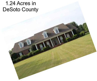 1.24 Acres in DeSoto County