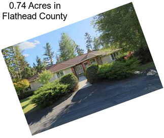 0.74 Acres in Flathead County