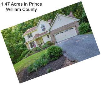 1.47 Acres in Prince William County