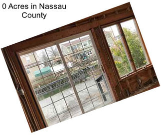 0 Acres in Nassau County