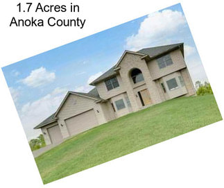 1.7 Acres in Anoka County