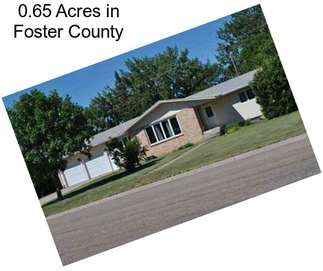 0.65 Acres in Foster County