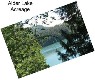 Alder Lake Acreage