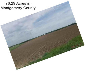 76.29 Acres in Montgomery County