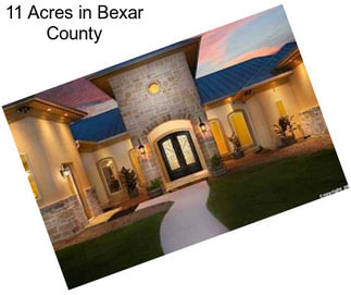 11 Acres in Bexar County