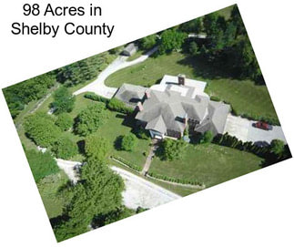 98 Acres in Shelby County