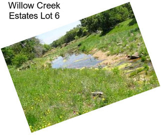 Willow Creek Estates Lot 6
