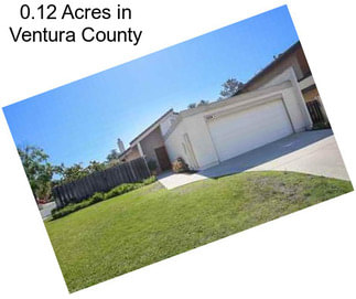 0.12 Acres in Ventura County