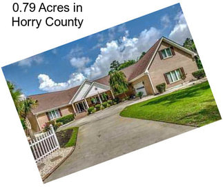 0.79 Acres in Horry County