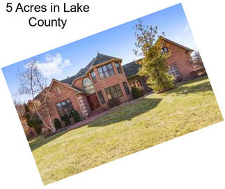 5 Acres in Lake County