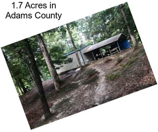 1.7 Acres in Adams County