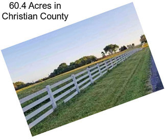 60.4 Acres in Christian County