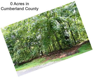 0 Acres in Cumberland County