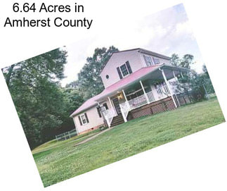 6.64 Acres in Amherst County