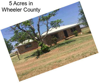 5 Acres in Wheeler County